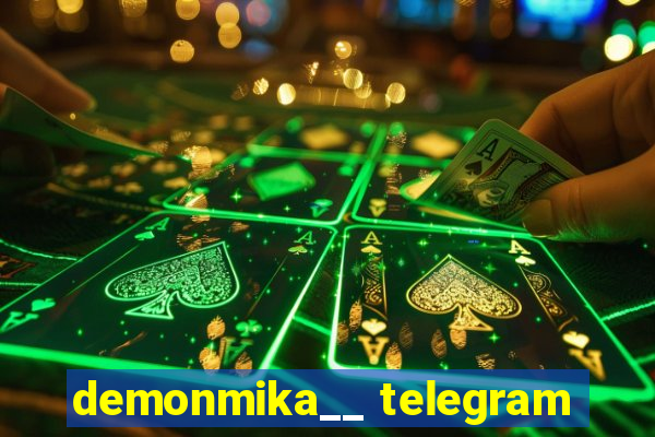 demonmika__ telegram